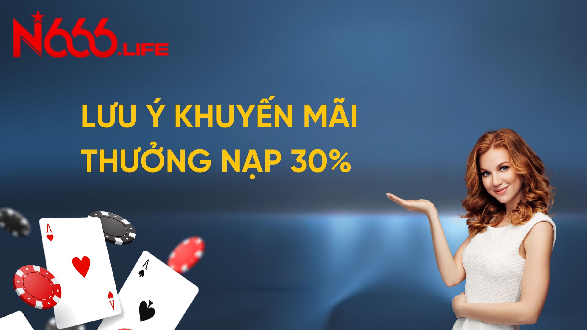 Lưu Ý Khuyến Mãi Thưởng Nạp Lên Đến 30%